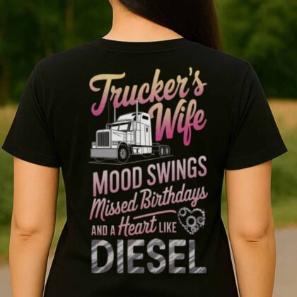 Trucker's Wife - Diesel Heart Quote