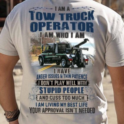 I Am A Tow Truck Operator – Towing Pride Quote